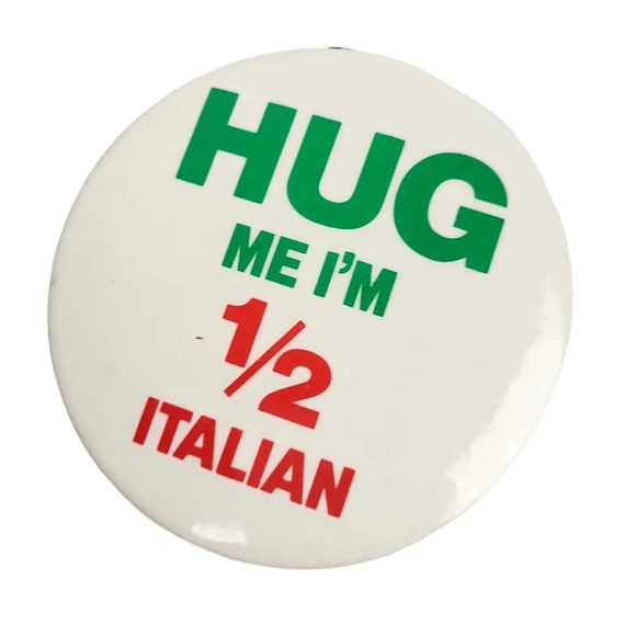 Vintage Hug Me I'm 1/2 Italian Pin - Picture 1 of 2